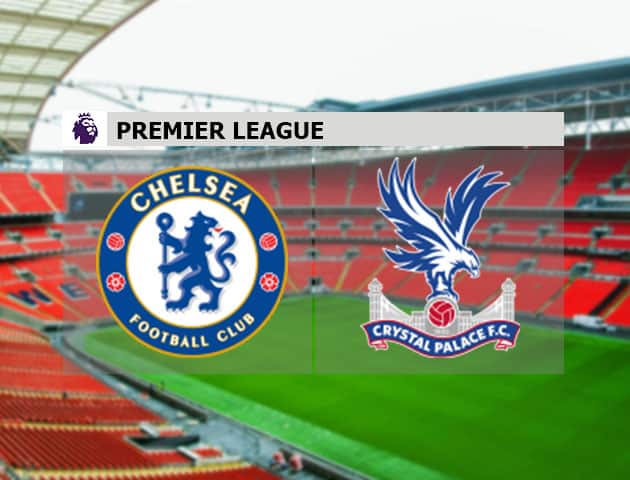 Soi kèo nhà cái Chelsea vs Crystal Palace, 03/10/2020 - Ngoại Hạng Anh