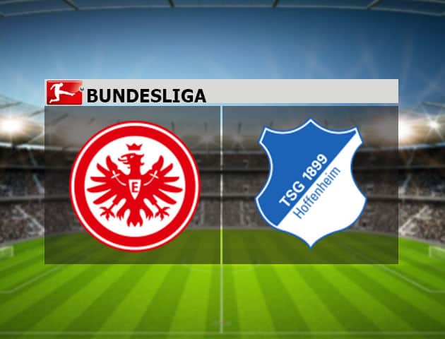Soi kèo nhà cái Eintracht Frankfurt vs Hoffenheim, 3/10/2020 - VĐQG Đức [Bundesliga]