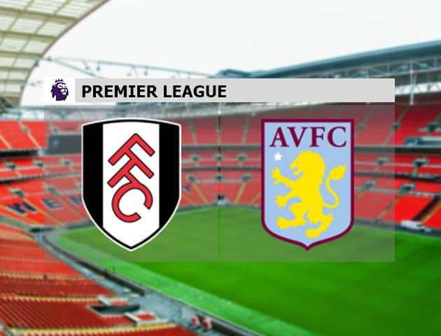 Soi kèo nhà cái Fulham vs Aston Villa, 29/09/2020 - Ngoại Hạng Anh Soi kèo nhà cái Fulham vs Aston Villa, 29/09/2020 - Ngoại Hạng Anh