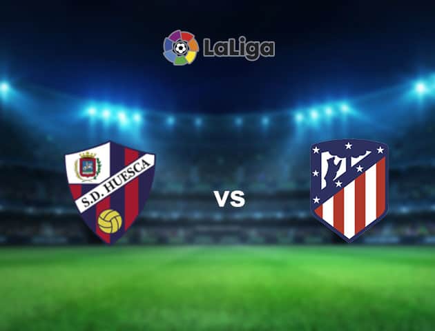 Soi kèo nhà cái Huesca vs Atl. Madrid, 30/9/2020 - VĐQG Tây Ban Nha Soi kèo nhà cái Huesca vs Atl. Madrid, 30/9/2020 - VĐQG Tây Ban Nha