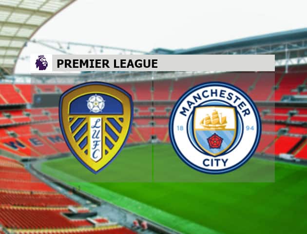 Soi kèo nhà cái Leeds United vs Manchester City, 03/10/2020 - Ngoại Hạng Anh