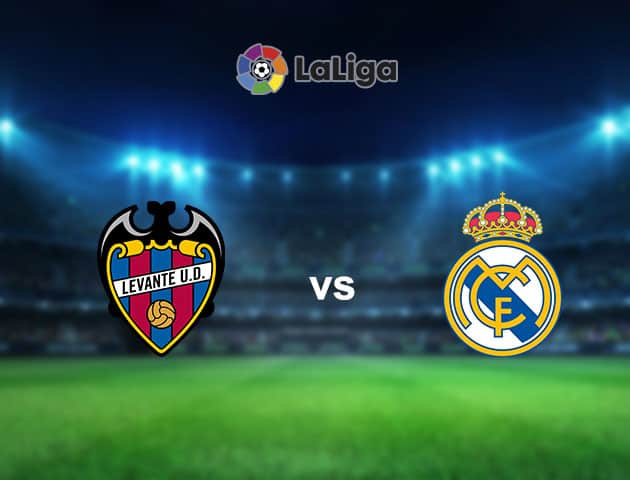 Soi kèo nhà cái Levante vs Real Madrid, 4/10/2020 - VĐQG Tây Ban Nha