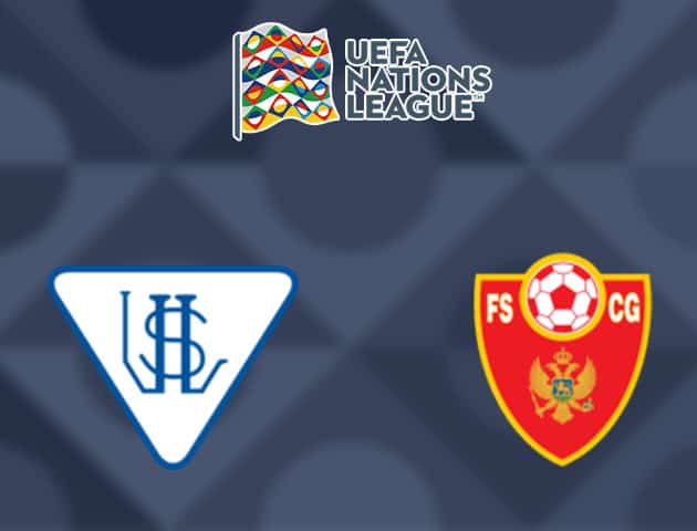 Soi kèo nhà cái Luxembourg vs Montenegro, 09/09/2020 - Nations League Soi kèo nhà cái Luxembourg vs Montenegro, 09/09/2020 - Nations League