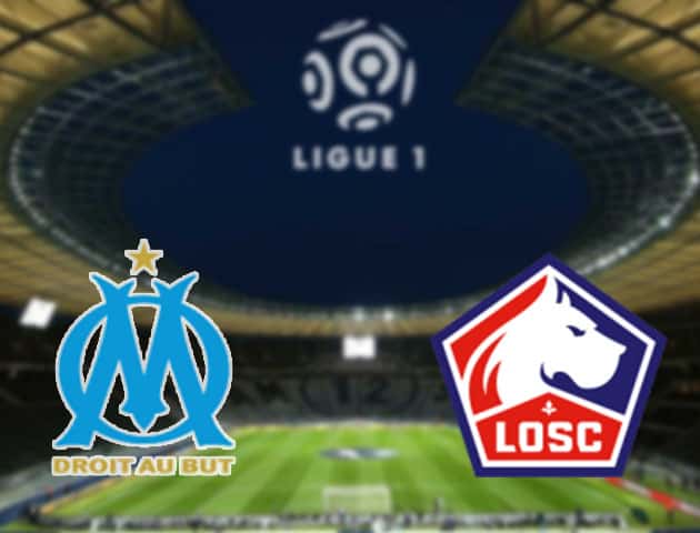 Soi kèo nhà cái Marseille vs Lille, 21/9/2020 - VĐQG Pháp [Ligue 1]