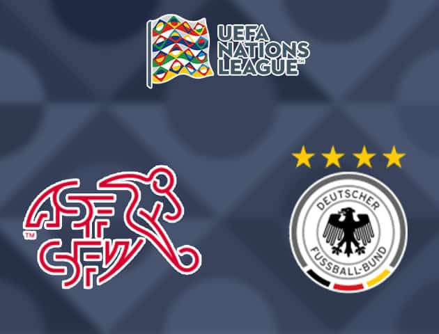 Soi kèo nhà cái Thụy Sĩ vs Đức, 07/09/2020 - Nations League Soi kèo nhà cái Thụy Sĩ vs Đức, 07/09/2020 - Nations League