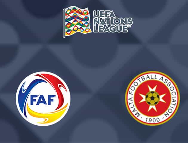 Soi kèo bóng đá Andorra vs Malta, 11/10/2020 - Nations League Soi kèo bóng đá Andorra vs Malta, 11/10/2020 - Nations League