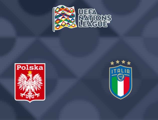 Soi kèo nhà cái Ba Lan vs Italia, 12/10/2020 - Nations League Soi kèo nhà cái Ba Lan vs Italia, 12/10/2020 - Nations League