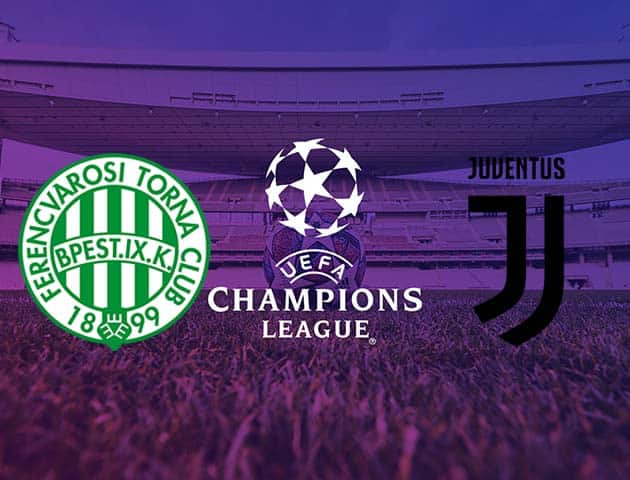 Soi kèo nhà cái Ferencvaros vs Juventus, 05/11/2020 - Cúp C1 Châu Âu Soi kèo nhà cái Ferencvaros vs Juventus, 05/11/2020 - Cúp C1 Châu Âu