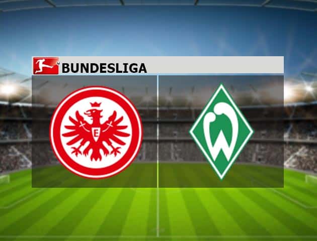 Soi kèo nhà cái Eintracht Frankfurt vs Werder Bremen, 31/10/2020 - VĐQG Đức [Bundesliga]