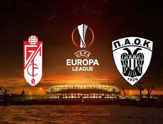 Soi kèo nhà cái Granada vs PAOK, 30/10/2020 - Cúp C2 Châu Âu Soi kèo nhà cái Granada vs PAOK, 30/10/2020 - Cúp C2 Châu Âu