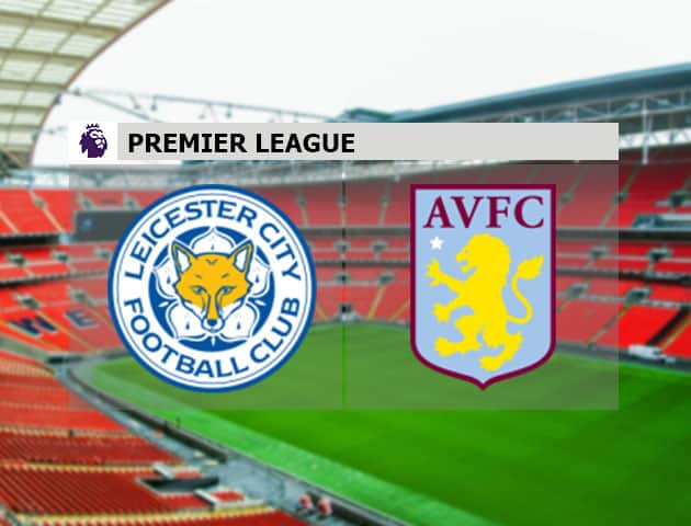 Soi kèo nhà cái Leicester City vs Aston Villa, 17/10/2020 - Ngoại Hạng Anh Soi kèo nhà cái Leicester City vs Aston Villa, 17/10/2020 - Ngoại Hạng Anh