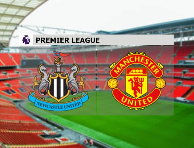 Soi kèo nhà cái Newcastle United vs Manchester United, 17/10/2020 - Ngoại Hạng Anh