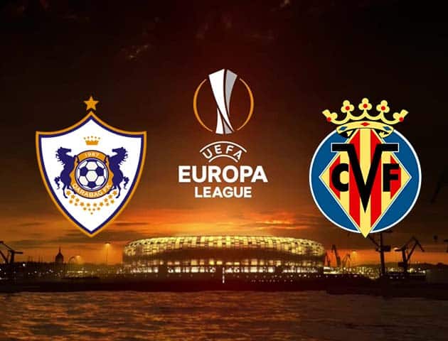 Soi kèo nhà cái Qarabag vs Villarreal, 30/10/2020 - Cúp C2 Châu Âu Soi kèo nhà cái Qarabag vs Villarreal, 30/10/2020 - Cúp C2 Châu Âu