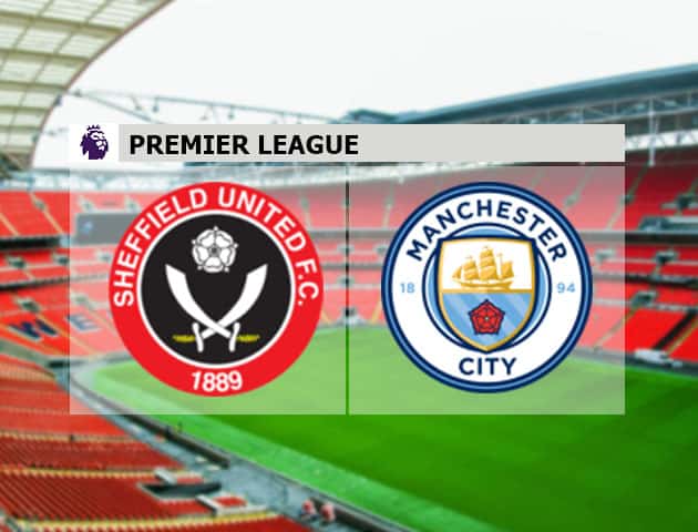 Soi kèo nhà cái Sheffield United vs Manchester City, 31/10/2020 - Ngoại Hạng Anh