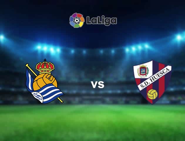 Soi kèo nhà cái Real Sociedad vs Huesca, 25/10/2020 - VĐQG Tây Ban Nha