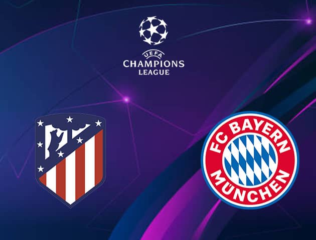 Soi kèo nhà cái Atletico Madrid vs Bayern Munich, 02/12/2020 - Cúp C1 Châu Âu