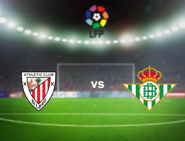 Soi kèo nhà cái Ath Bilbao vs Betis, 22/11/2020 - VĐQG Tây Ban Nha