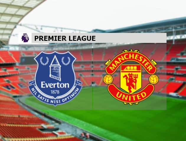Soi kèo nhà cái Everton vs Manchester United, 7/11/2020 - Ngoại Hạng Anh