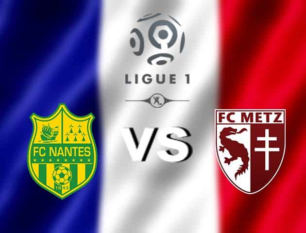 Soi kèo nhà cái Nantes vs Metz, 22/11/2020 - VĐQG Pháp [Ligue 1]