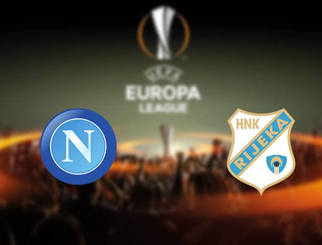 Soi kèo nhà cái Napoli vs Rijeka, 27/11/2020 - Cúp C2 Châu Âu