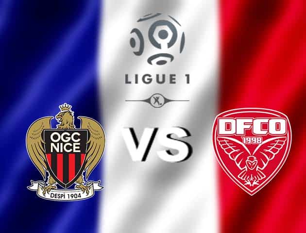 Soi kèo bóng đá Nice vs Dijon, 29/11/2020 - VĐQG Pháp [Ligue 1]