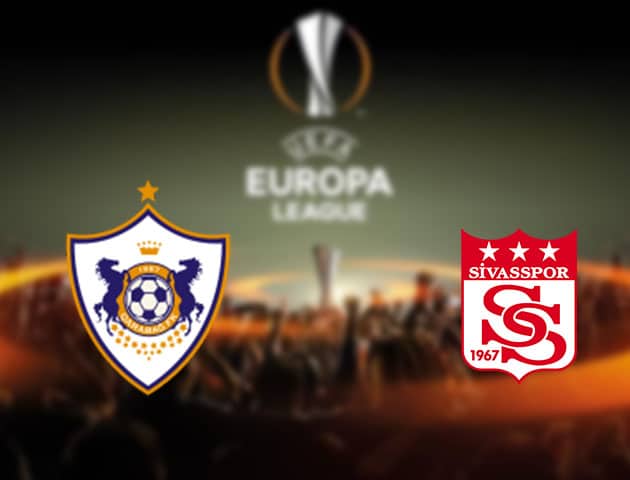 Soi kèo nhà cái Qarabag vs Sivasspor, 27/11/2020 - Cúp C2 Châu Âu