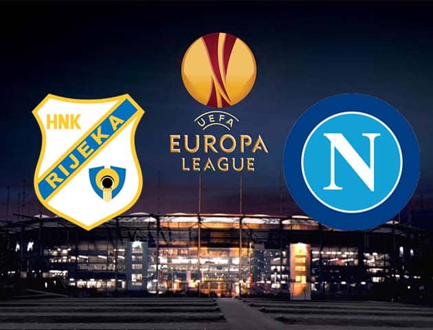 Soi kèo nhà cái Rijeka vs Napoli, 06/11/2020 - Cúp C2 Châu Âu Soi kèo nhà cái Rijeka vs Napoli, 06/11/2020 - Cúp C2 Châu Âu