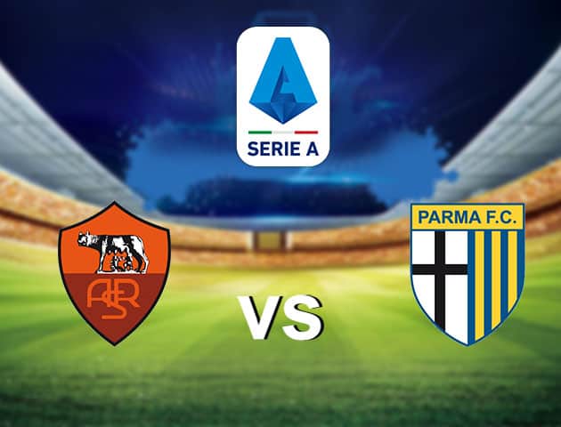 Soi kèo nhà cái AS Roma vs Parma, 22/11/2020 - VĐQG Ý [Serie A]