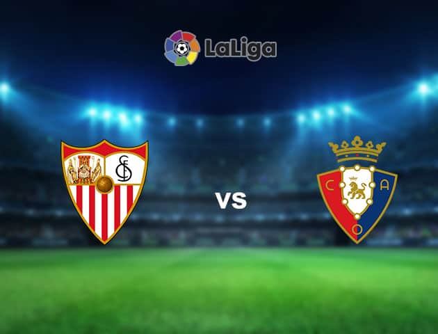 Soi kèo nhà cái Sevilla vs Osasuna, 8/11/2020 - VĐQG Tây Ban Nha Soi kèo nhà cái Sevilla vs Osasuna, 8/11/2020 - VĐQG Tây Ban Nha