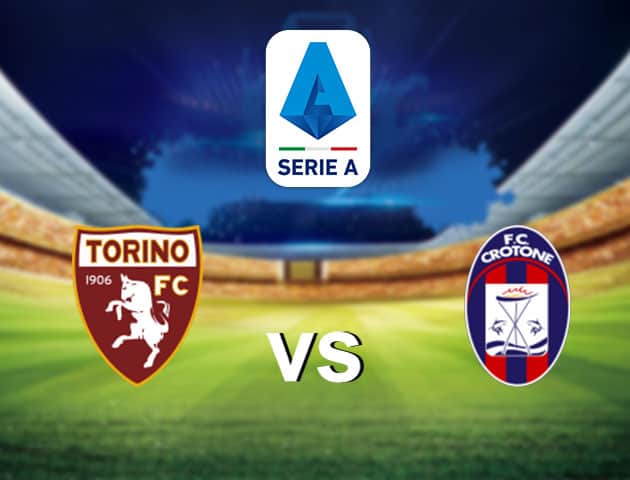 Soi kèo nhà cái Torino vs Crotone, 8/11/2020 - VĐQG Ý [Serie A]