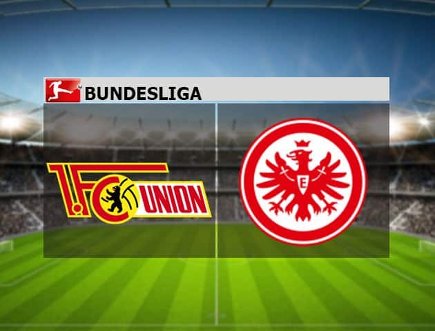 Soi kèo nhà cái Union Berlin vs Eintracht Frankfurt, 28/11/2020 - VĐQG Đức [Bundesliga]