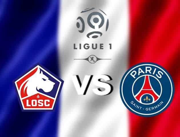 Soi kèo nhà cái Lille vs Paris SG, 21/12/2020 - VĐQG Pháp [Ligue 1]