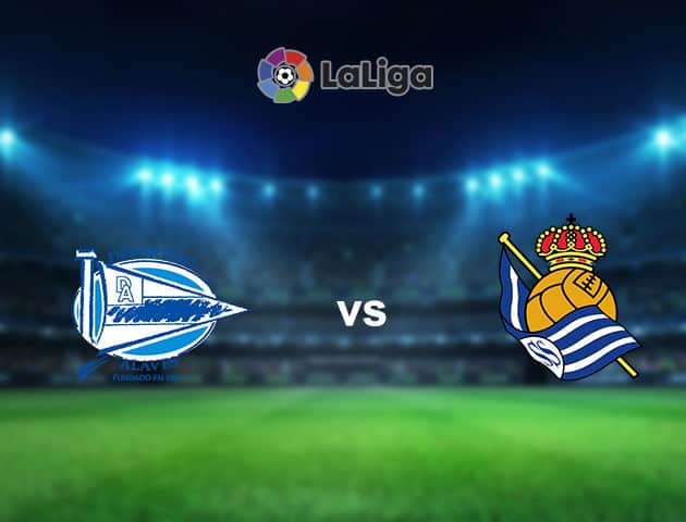 Soi kèo nhà cái Alaves vs Real Sociedad, 07/12/2020 - VĐQG Tây Ban Nha