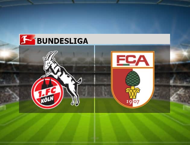 Soi kèo nhà cái FC Koln vs Augsburg, 2/1/2021 - VĐQG Đức [Bundesliga]