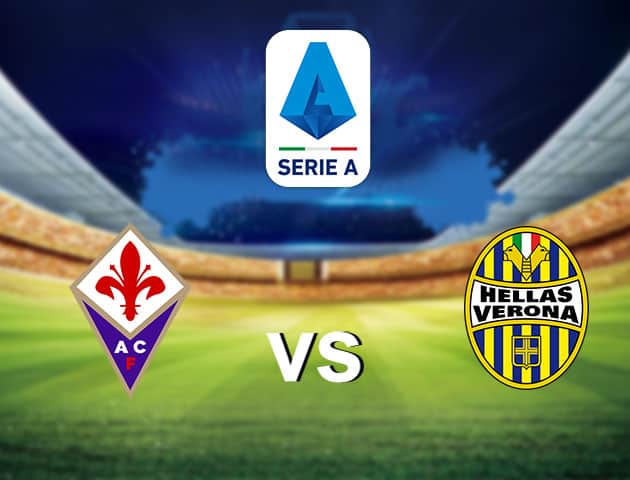 Soi kèo nhà cái Fiorentina vs Verona, 19/12/2020 - VĐQG Ý [Serie A]