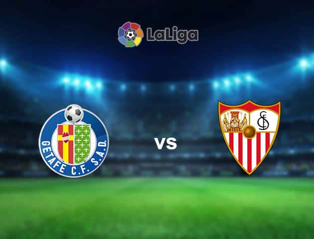 Soi kèo nhà cái Getafe vs Sevilla, 12/12/2020 - VĐQG Tây Ban Nha