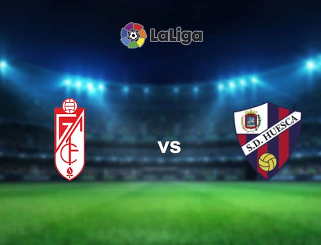 Soi kèo nhà cái Granada CF vs Huesca, 06/12/2020 - VĐQG Tây Ban Nha