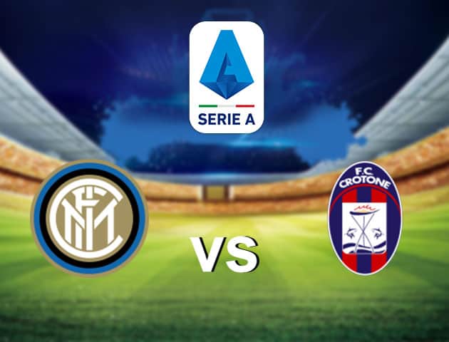 Soi kèo nhà cái Inter Milan vs Crotone, 3/1/2021 - VĐQG Ý [Serie A]