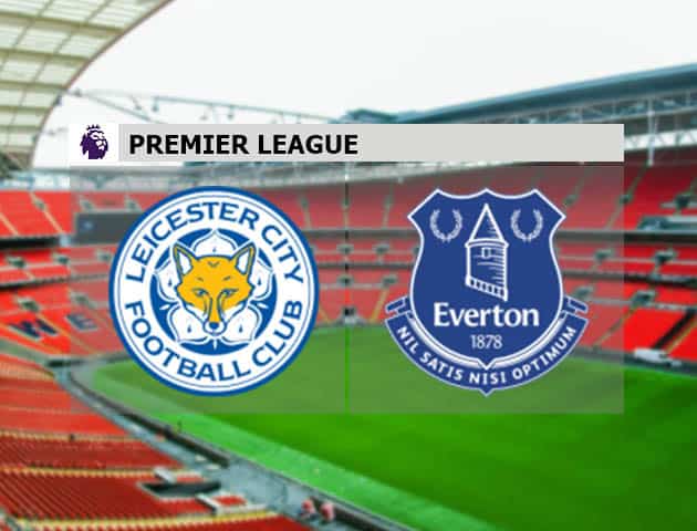 Soi kèo nhà cái Leicester vs Everton, 17/12/2020 - Ngoại Hạng Anh