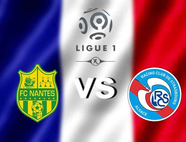 Soi kèo nhà cái Nantes vs Strasbourg, 06/12/2020 - VĐQG Pháp [Ligue 1]