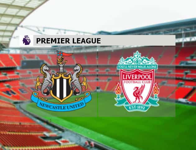 Soi kèo nhà cái Newcastle vs Liverpool, 31/12/2020 - Ngoại Hạng Anh