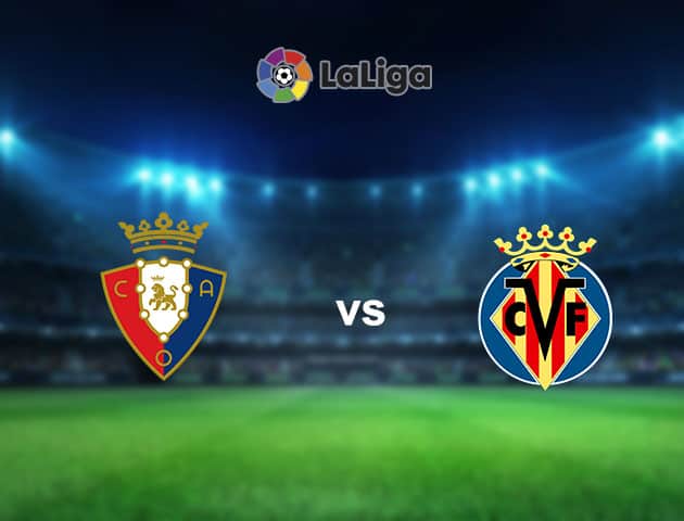 Soi kèo nhà cái Osasuna vs Villarreal, 20/12/2020 - VĐQG Tây Ban Nha