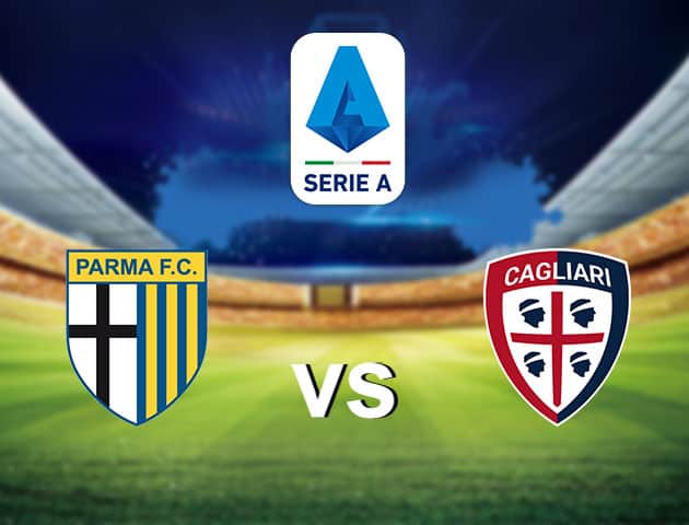 Soi kèo nhà cái Parma vs Cagliari, 17/12/2020 - VĐQG Ý [Serie A]