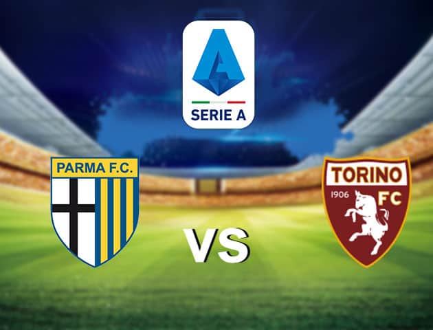 Soi kèo nhà cái Parma vs Torino, 3/1/2021 - VĐQG Ý [Serie A]