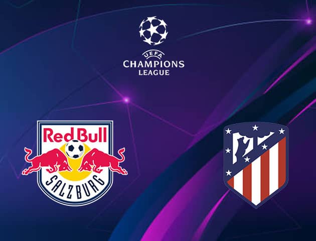 Soi kèo nhà cái Salzburg vs Atletico Madrid, 10/12/2020 - Cúp C1 Châu Âu
