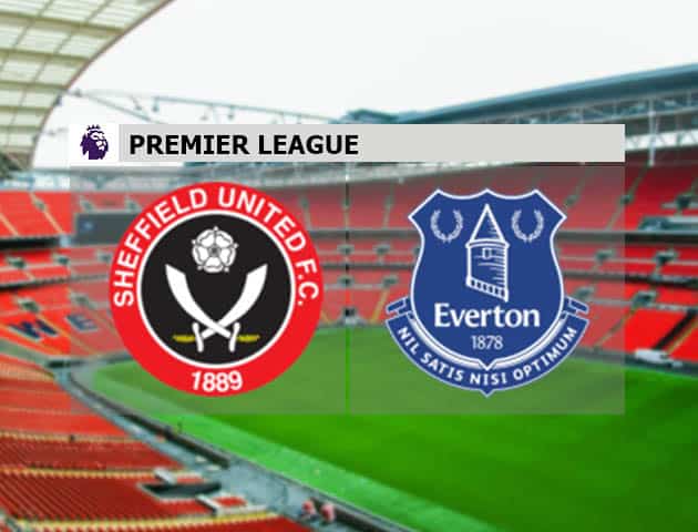 Soi kèo nhà cái Sheffield Utd vs Everton, 27/12/2020 - Ngoại Hạng Anh Soi kèo nhà cái Sheffield Utd vs Everton, 27/12/2020 - Ngoại Hạng Anh