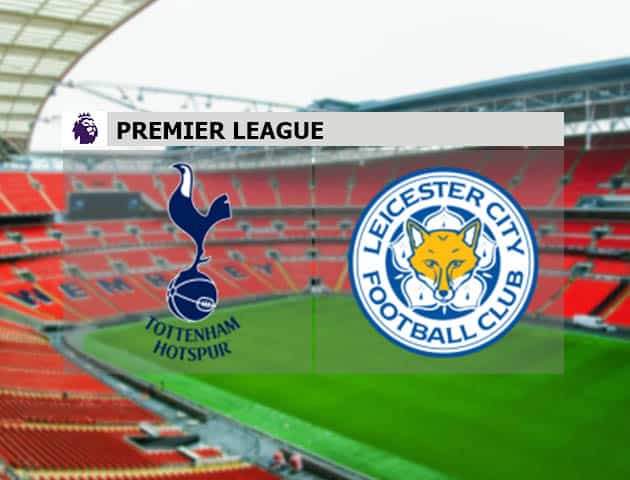 Soi kèo nhà cái Tottenham vs Leicester, 20/12/2020 - Ngoại Hạng Anh