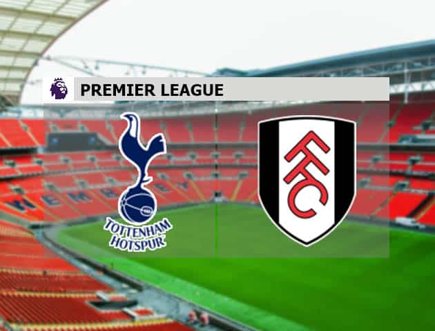 Soi kèo nhà cái Tottenham vs Fulham, 31/12/2020 - Ngoại Hạng Anh Soi kèo nhà cái Tottenham vs Fulham, 31/12/2020 - Ngoại Hạng Anh