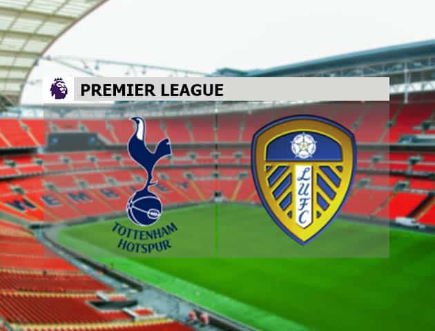 Soi kèo nhà cái Tottenham vs Leeds, 02/01/2021 - Ngoại Hạng Anh Soi kèo nhà cái Tottenham vs Leeds, 02/01/2021 - Ngoại Hạng Anh