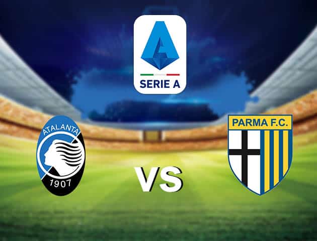 Soi kèo nhà cái Atalanta vs Parma, 6/1/2021 - VĐQG Ý [Serie A]